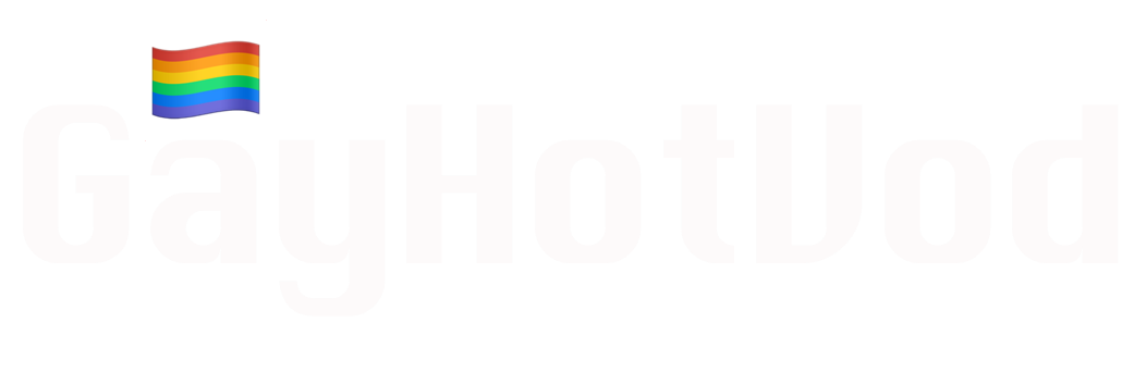 GayHotVod - Free Hot Gay Porn Videos Streaming - HD Tube